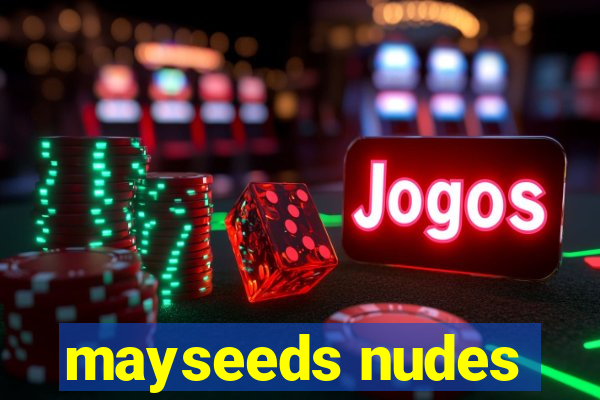 mayseeds nudes